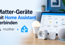 Matter-Geräte mit Home Assistant verbinden