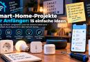 Smart-Home-Projekte für Anfänger: 15 einfache Ideen