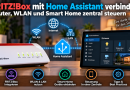 FRITZ!Box mit Home Assistant verbinden: Router, WLAN und Smart Home zentral steuern