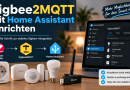 Zigbee2MQTT mit Home Assistant einrichten
