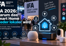 IFA 2026: Warum das Smart Home wieder lokaler wird