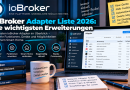 ioBroker Adapter Liste 2026: Die wichtigsten Erweiterungen