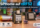 ESPHome auf nRF52: Alternative zum ESP32 für stromsparende Sensoren?