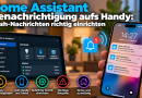 Home Assistant Benachrichtigung aufs Handy: Push-Nachrichten richtig einrichten