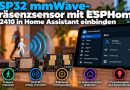 ESP32 mmWave-Präsenzsensor mit ESPHome bauen: LD2410 in Home Assistant einbinden